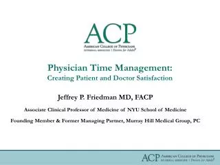 Physician Time Management: Creating Patient and Doctor Satisfaction