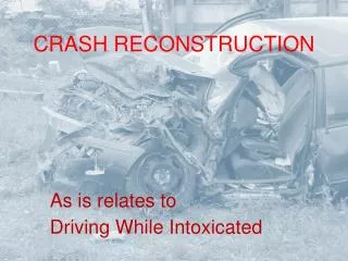 Crash Reconstruction