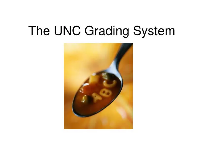 the unc grading system