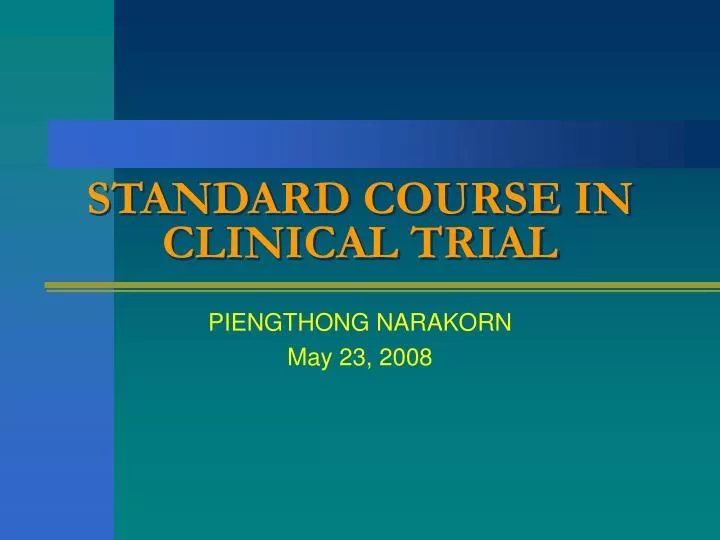 standard course in clinical trial