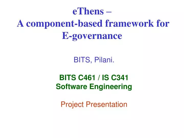 bits pilani bits c461 is c341 software engineering project presentation