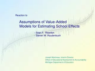 Reaction to Assumptions of Value-Added Models for Estimating School Effects 		- Sean F. Reardon 		- Steven W. R