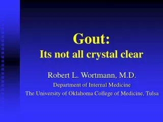 Gout: Its not all crystal clear