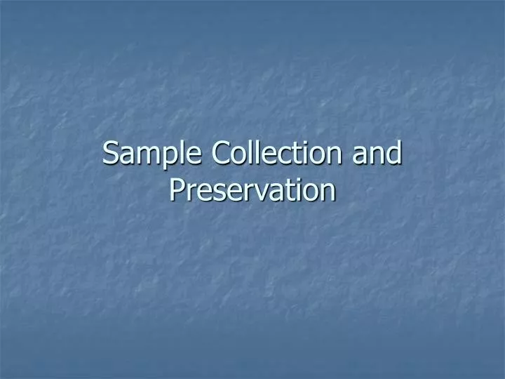 sample collection and preservation