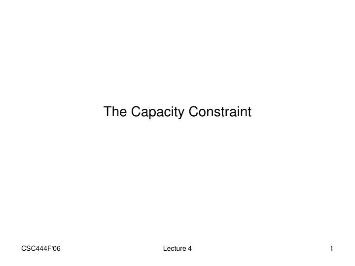 the capacity constraint