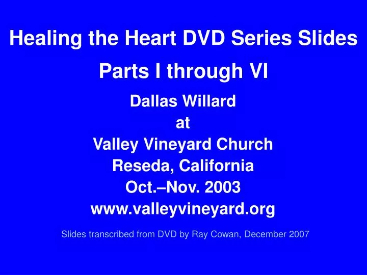 healing the heart dvd series slides parts i through vi