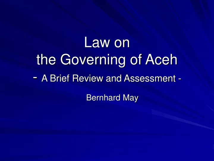 law on the governing of aceh a brief review and assessment