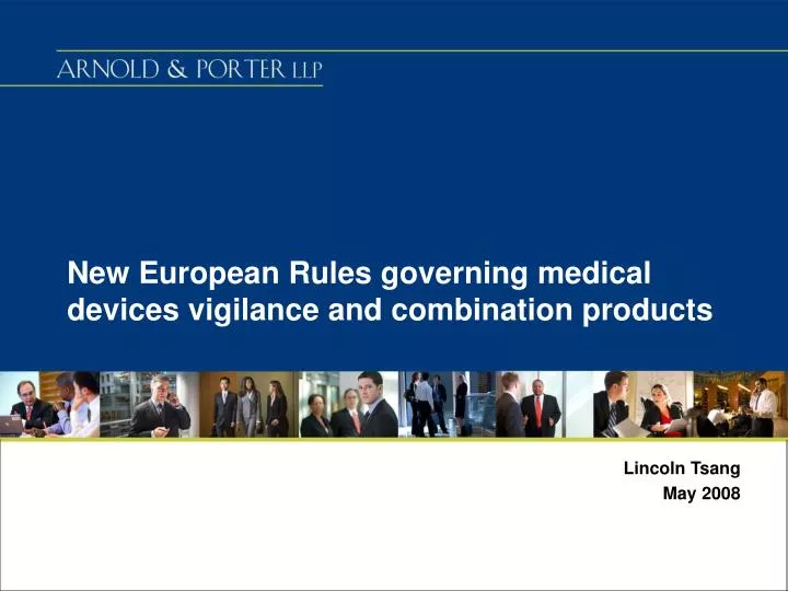 new european rules governing medical devices vigilance and combination products