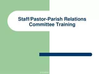 Staff/Pastor-Parish Relations Committee Training