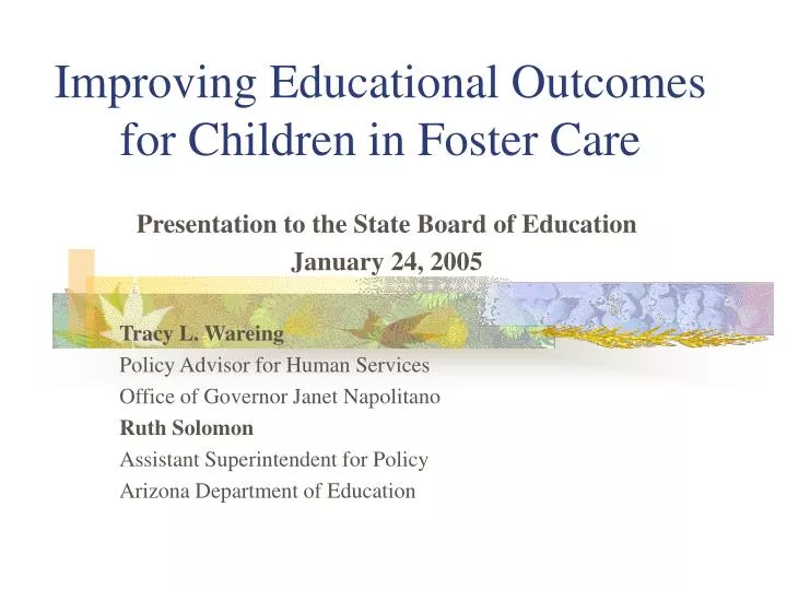 improving educational outcomes for children in foster care