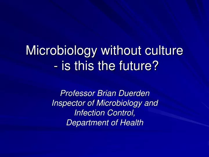 microbiology without culture is this the future