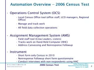Automation Overview -- 2006 Census Test