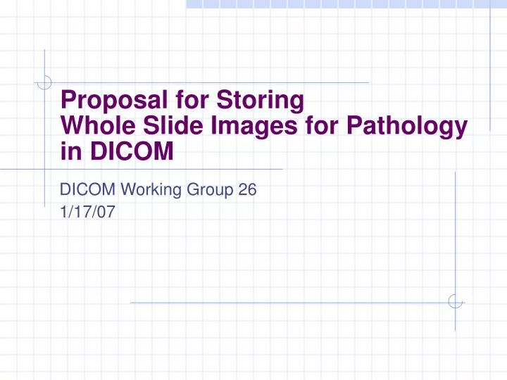 proposal for storing whole slide images for pathology in dicom