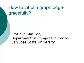 How to label a graph edge-gracefully?