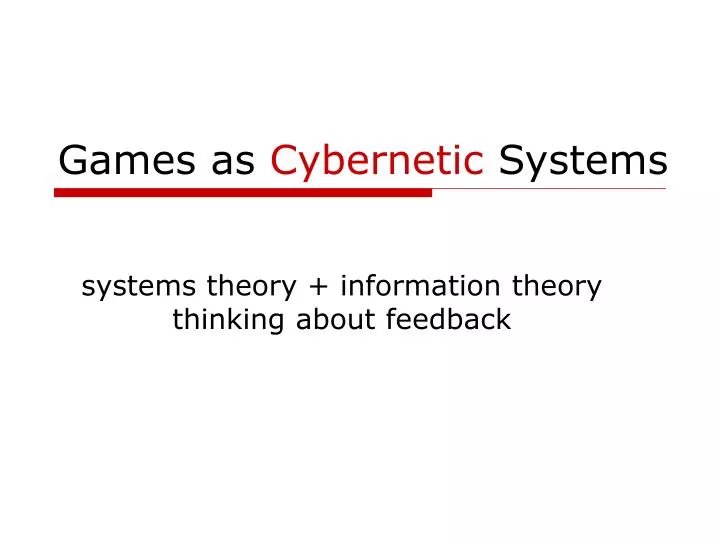 games as cybernetic systems