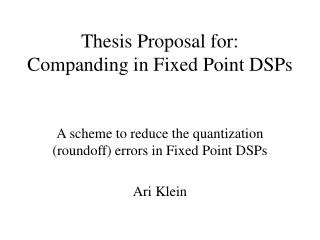Thesis Proposal for: Companding in Fixed Point DSPs