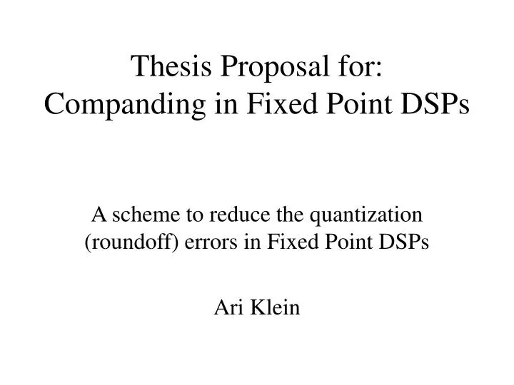 thesis proposal for companding in fixed point dsps