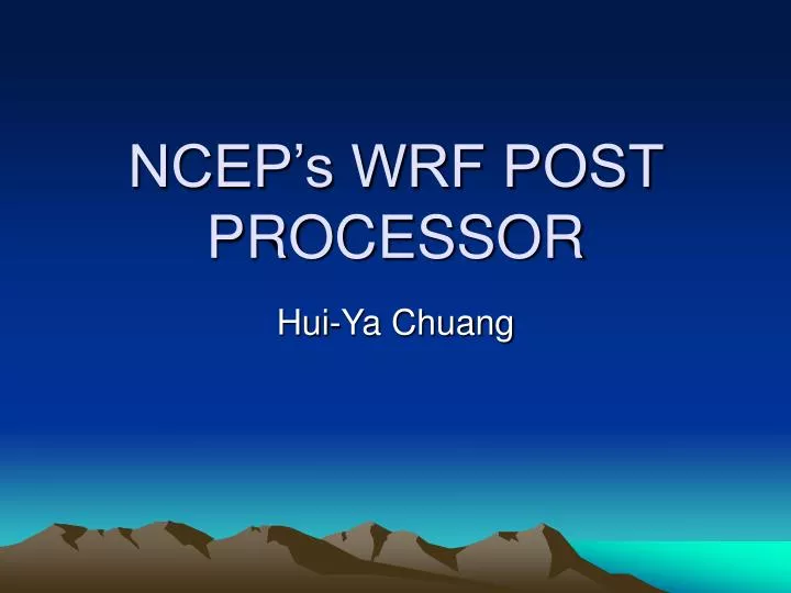 ncep s wrf post processor