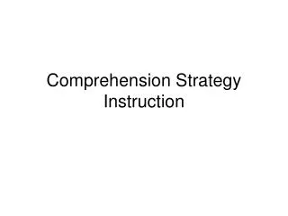 Comprehension Strategy Instruction