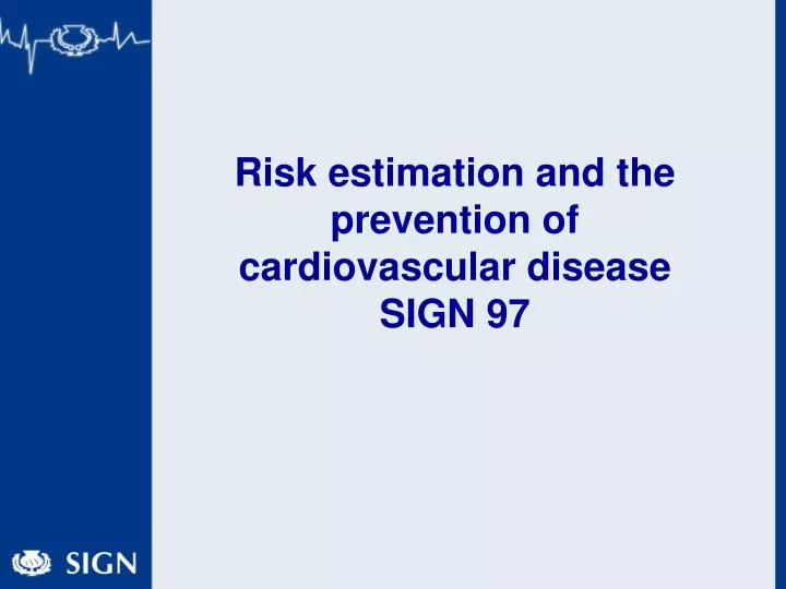 risk estimation and the prevention of cardiovascular disease sign 97