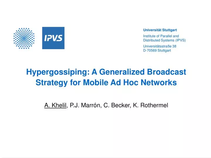 hypergossiping a generalized broadcast strategy for mobile ad hoc networks