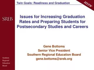 Issues for Increasing Graduation Rates and Preparing Students for Postsecondary Studies and Careers