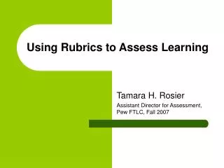 Using Rubrics to Assess Learning
