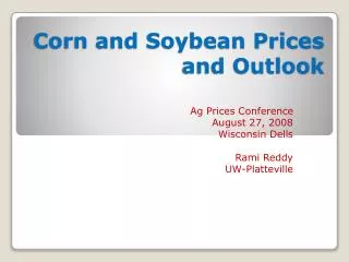 Corn and Soybean Prices and Outlook