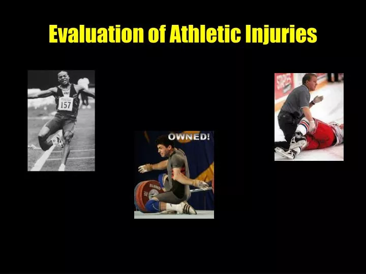 evaluation of athletic injuries