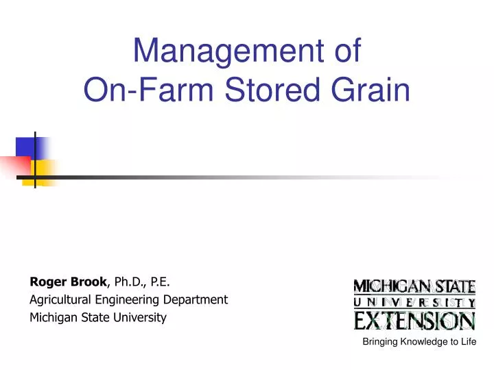 management of on farm stored grain