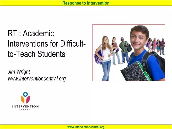 rti academic interventions for difficult to teach students jim wright www interventioncentral org