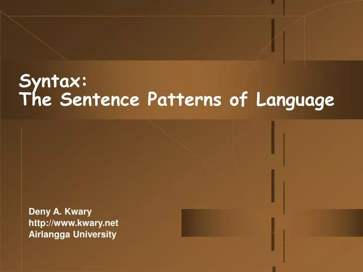 syntax the sentence patterns of language