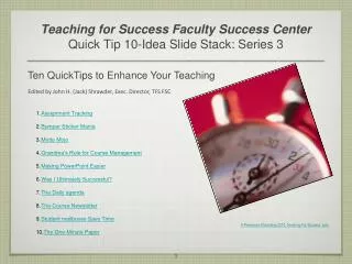 Teaching for Success Faculty Success Center Quick Tip 10-Idea Slide Stack: Series 3