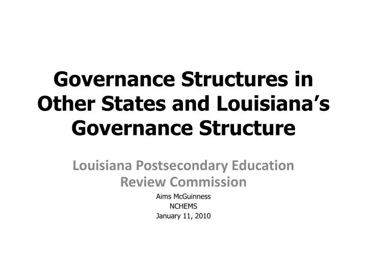 governance structures in other states and louisiana s governance structure