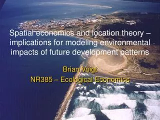 Spatial economics and location theory – implications for modeling environmental impacts of future development patterns