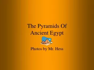 The Pyramids Of Ancient Egypt