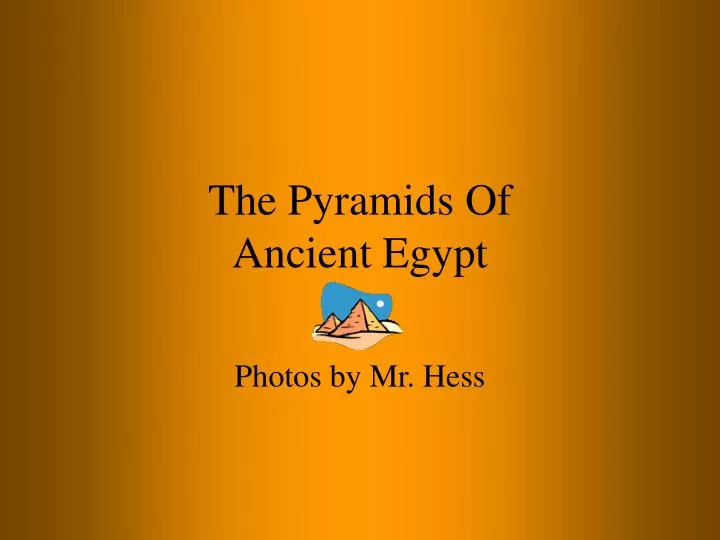 the pyramids of ancient egypt