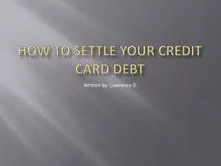 How to Settle your Credit Card Debt