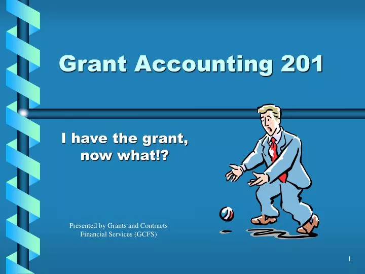 grant accounting 201