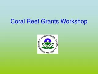 Coral Reef Grants Workshop