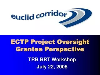 ECTP Project Oversight Grantee Perspective