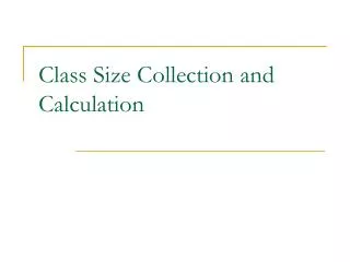 Class Size Collection and Calculation