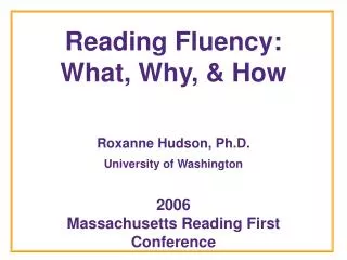 Reading Fluency: What, Why, &amp; How