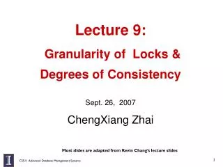 Lecture 9: Granularity of Locks &amp; Degrees of Consistency