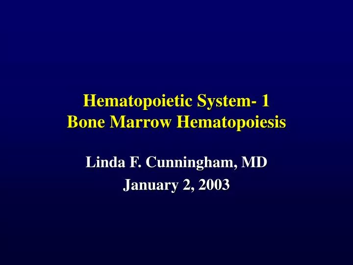 hematopoietic system 1 bone marrow hematopoiesis