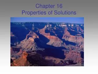 Chapter 16 Properties of Solutions