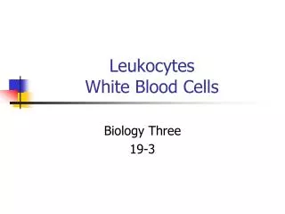 Leukocytes White Blood Cells