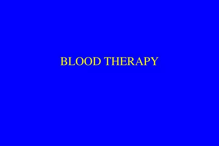 blood therapy