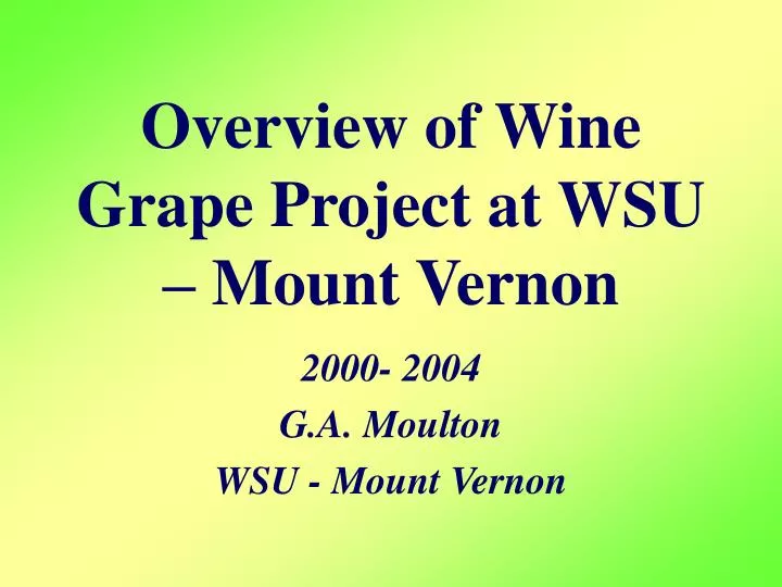 overview of wine grape project at wsu mount vernon