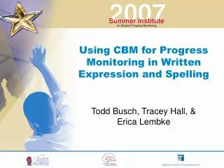 Using CBM for Progress Monitoring in Written Expression and Spelling
